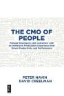 The Cmo of People: Manage Employees Like Customers with an Immersive Predictable Experience That Drives Productivity and Performance Cover Image