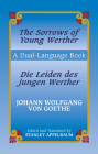 Die Leiden Des Jungen Werther/The Sorrows Of Young Werther (Dover Dual Language German) By Johann Wolfgang Von Goethe, Stanley Appelbaum (Translator) Cover Image
