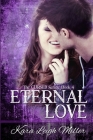 Eternal Love (Cursed #4) By Kara Leigh Miller Cover Image
