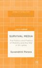 Survival Media: The Politics and Poetics of Mobility and the War in Sri Lanka (Mobility & Politics) By S. Perera Cover Image