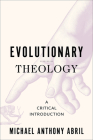 Evolutionary Theology: A Critical Introduction Cover Image