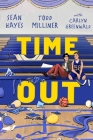 Time Out By Sean Hayes, Todd Milliner, Carlyn Greenwald Cover Image