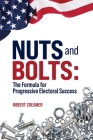 Nuts and Bolts: The Formula for Progressive Electoral Success Cover Image
