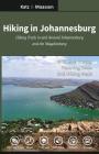 Hiking in Johannesburg: Hiking Trails in and Around Johannesburg and the Magaliesberg Cover Image