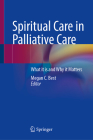 Spiritual Care in Palliative Care: What It Is and Why It Matters Cover Image