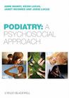Podiatry: A Psychological Approach By Anne Mandy, Kevin Lucas, Janet McInnes Cover Image