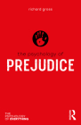 The Psychology of Prejudice (Psychology of Everything) Cover Image