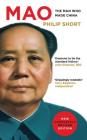 Mao: The Man Who Made China By Philip Short Cover Image