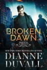 Broken Dawn (Immortal Guardians #10) By Dianne Duvall Cover Image