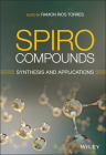 Spiro Compounds: Synthesis and Applications By Ramon Rios Torres (Editor) Cover Image