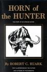 Horn of the Hunter: The Story of an African Safari By Robert Ruark Cover Image