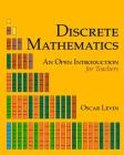 Discrete Mathematics: An Open Introduction for Teachers Cover Image