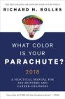 What Color Is Your Parachute? 2018: A Practical Manual for Job-Hunters and Career-Changers By Richard N. Bolles Cover Image