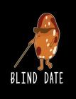 Blind Date: Funny Quotes and Pun Themed College Ruled Composition Notebook By Punny Cuaderno Cover Image