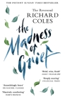 The Madness of Grief By Richard Coles Cover Image