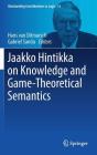 Jaakko Hintikka on Knowledge and Game-Theoretical Semantics (Outstanding Contributions to Logic #12) Cover Image