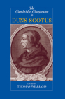 The Cambridge Companion to Duns Scotus (Cambridge Companions to Philosophy) By Thomas Williams (Editor) Cover Image