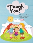 Thank You! A Children's Book about Gratitude ... all year long! By Sarah Ratekin Cover Image