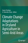 Climate Change Adaptations in Dryland Agriculture in Semi-Arid Areas By Xavier Poshiwa (Editor), G. Ravindra Chary (Editor) Cover Image