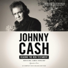 Johnny Cash Reading the New Testament Audio Bible - New King James Version, Nkjv: New Testament: NKJV Audio Bible By Thomas Nelson, Johnny Cash (Read by) Cover Image