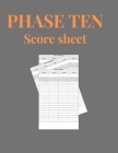 Phase Ten Score Sheets: Phase 10 Card Game Score Sheets Cover Image
