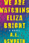 We Are Watching Eliza Bright Cover Image