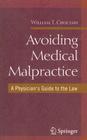 Avoiding Medical Malpractice: A Physician's Guide to the Law Cover Image