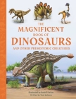 The Magnificent Book of Dinosaurs By Tom Jackson, Rudolf Farkas (Illustrator) Cover Image