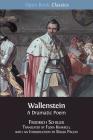 Wallenstein: A Dramatic Poem (Open Book Classics #5) By Friedrich Schiller, Flora Kimmich (Translator), Roger Paulin (Introduction by) Cover Image