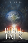 Bible Talk: Encouraging a Discussion on Bible Doctrines Throughout Christendom Cover Image