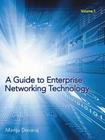 A Guide to Enterprise Networking Technology: Volume 1 By Manju Devaraj Cover Image