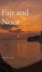 Fajr and Noor By S Hukr Cover Image