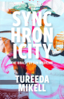 Synchronicity: The Oracle of Sun Medicine By Tureeda Mikell Cover Image