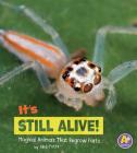 It's Still Alive!: Magical Animals That Regrow Parts Cover Image