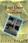 The Last Days of Summer By Steve Kluger Cover Image