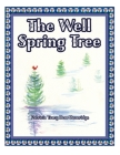 The Well Spring Tree By Patricia Tracy Dow Beveridge Cover Image