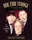 One Fine Stooge: Larry Fine's Frizzy Life in Pictures By Steve Cox, Jim Terry, Stephen Cox Cover Image