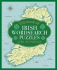 The Book of Irish Wordsearch Puzzles: Over 100 Puzzles By Eric Saunders Cover Image