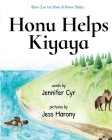 Honu Helps Kiyaya By Jess Marony (Illustrator), Jennifer Cyr Cover Image