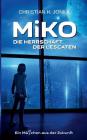 Miko: Die Herrschaft der Lescaten By Christian H. Jonka Cover Image