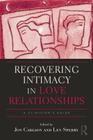 Recovering Intimacy in Love Relationships: A Clinician's Guide By Jon Carlson (Editor), Len Sperry (Editor) Cover Image