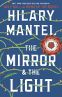 The Mirror & the Light By Hilary Mantel Cover Image