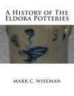 A History of The Eldora Potteries Cover Image