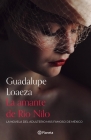 La Amante de Río Nilo By Guadalupe Loaeza Cover Image