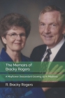 The Memoirs of Bracky Rogers: A Mayflower Descendant Growing Up In Mayberry By Thomas D. Perry, R. Bracky Rogers Cover Image