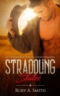 Straddling States: A Contemporary Ranch Cowboy Romance By Ruby a. Smith Cover Image