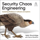 Security Chaos Engineering: Sustaining Resilience in Software and Systems Cover Image