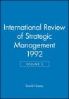 International Review of Strategic Management 1992, Volume 3 By David Hussey Cover Image