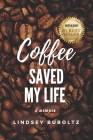 Coffee Saved My Life: A Memoir Cover Image