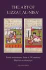 The Art of Lizzat Al-Nisa': Erotic miniatures from a 19th century Persian manuscript By Palatino Press Cover Image